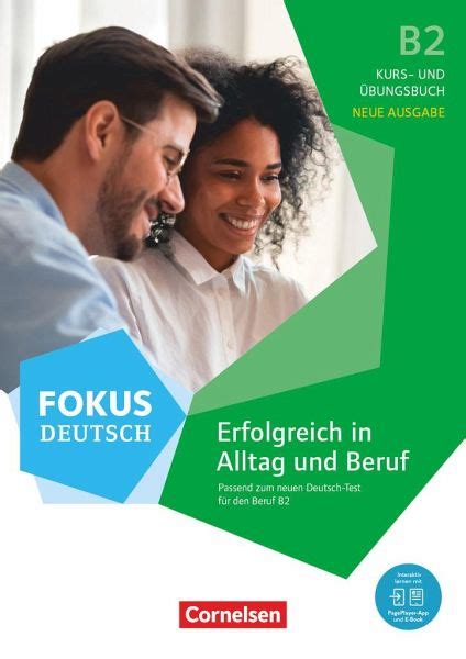 Fokus Deutsch B2 Erfolgreich In Alltag Und Beruf Kurs Und