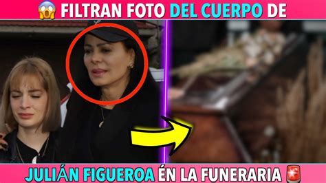 Filtran Foto Del Cuerpo De Juli N Figueroa Y Maribel Guardia Reacciona