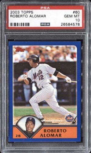 Roberto Alomar 2003 Topps Baseball 60 Psa 10 Ebay