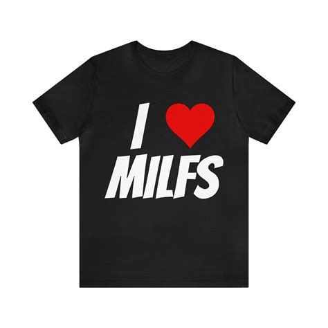 I Heart MILFS Shirt Meme Shirt Funny Shirt Milf Shirt Etsy