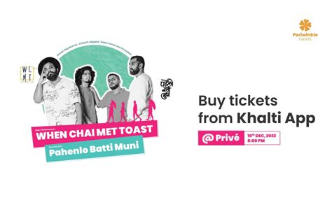 Buy Tickets To When Chai Met Toast Live Concert With Khalti