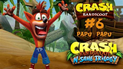 Crash Bandicoot Walkthrough Part Papu Papu Boss Fight Crash