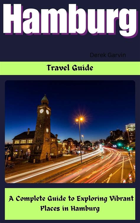 Amazon Hamburg Travel Guide 2024 A Complete Guide To Exploring