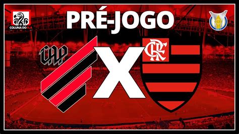 Athletico Pr X Flamengo BrasileirÃo 2021 4ª Rodada PrÉ Jogo Ao Vivo