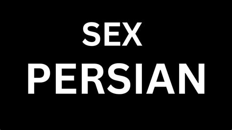 How To Pronounce Sex In Persian Language How To Say Sex In Persian