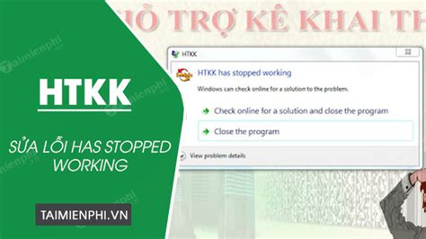 Cách Sửa Lỗi Htkk Has Stopped Working đơn Giản Hiệu Quả Nhất