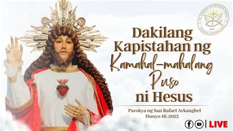 Dakilang Kapistahan Ng Kamahal Mahalang Puso Ni Hesus Hunyo 16 2023