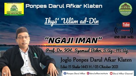 Ngaji Iman Prof Dr Kh Syamsul Bakri S Ag M Ag Youtube