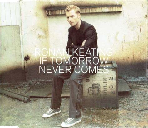 RONAN KEATING – “If Tomorrow Never Comes” | FreakyTrigger