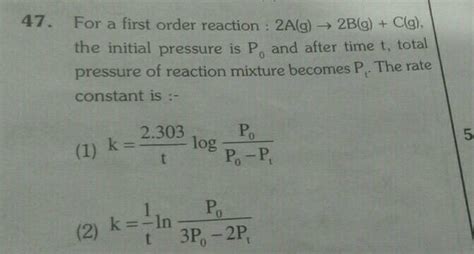 For A First Order Reaction A G B G Clg The Initial