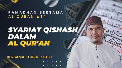 Syariat Qishas Dalam Al Qur An Ramadhan Bersama Al Qur An Youtube