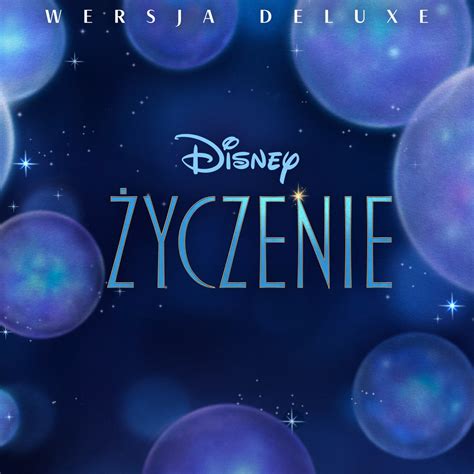 Życzenie Muzyka z filmu Wersja Deluxe Album by Julia Michaels