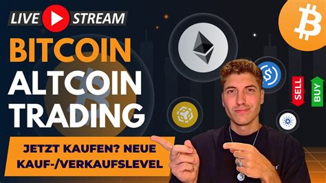 Bitcoin Live Kaufgelegenheit F R Bitcoin Ethereum Altcoins