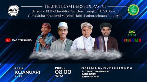 Live Teluk Tiram Bersholawat Bersama Kh Fakhruddin Nur Guru Muha