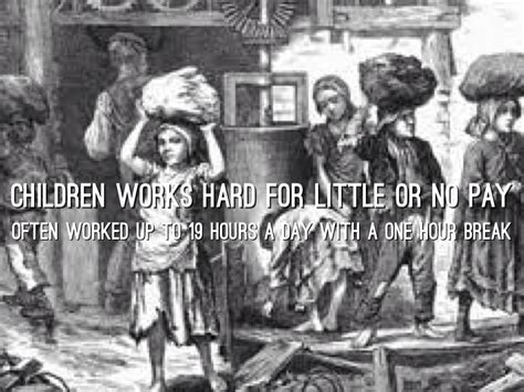 39 Industrial Revolution Child Labour Quotes Theinicio