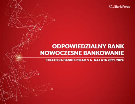 Strategia 2024 Pekao otwiera nowy rozdział zorientowany na klienta