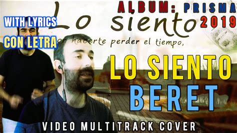 Beret Lo Siento Multi Track Video Cover Letras Originales