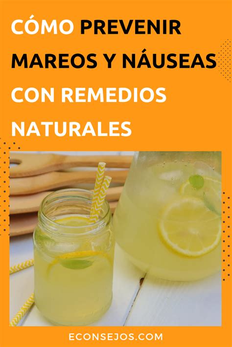 10 Remedios naturales para evitar mareos y náuseas Remedios naturales