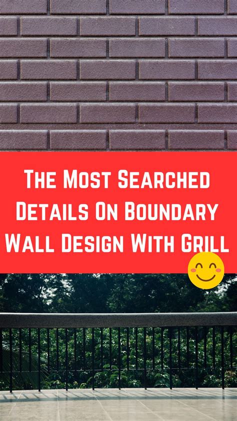 The Most Searched Details On Boundary Wall Design With Grill Wall