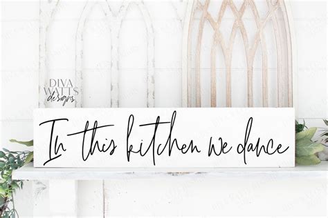 In This Kitchen We Dance Farmhouse Handwriting Sign Svg