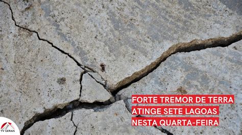 Forte Tremor De Terra Atinge Sete Lagoas Nesta Quarta Feira Youtube