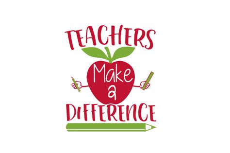 Teachers Make A Difference Svg Cut File By Creative Fabrica Crafts