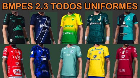 Pes Todos Uniformes Do Brasileir O Serie B Bmpes Youtube