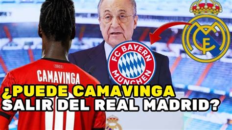 Qu Planea El Bayern De M Nich Camavinga Podr A Dejar El Real Madrid