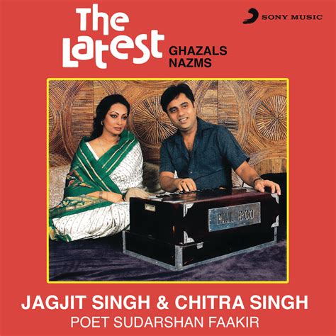 Jagjit Singh And Chitra Singh The Latest Lyrics And Tracklist Genius