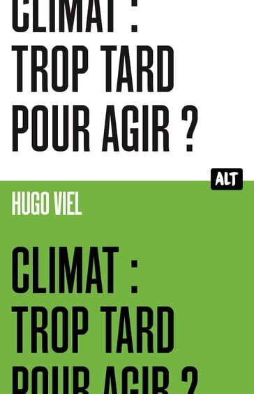 Couvertures Images Et Illustrations De Climat Trop Tard Pour Agir