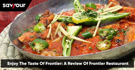 Frontier Restaurant Review | Savyour