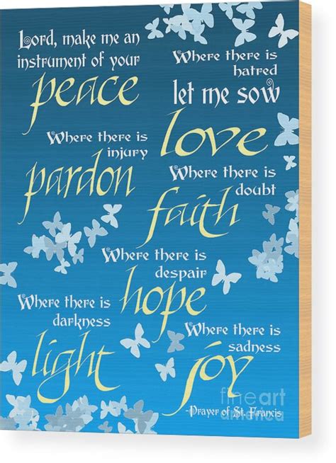 Prayer Of St Francis Pope Francis Prayer Blue Butterflies Wood