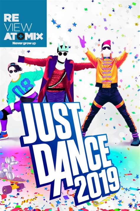 Review Just Dance 2019 Atomix