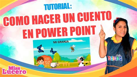 Como Hacer Un Cuento En Power Point Miss Lucero YouTube