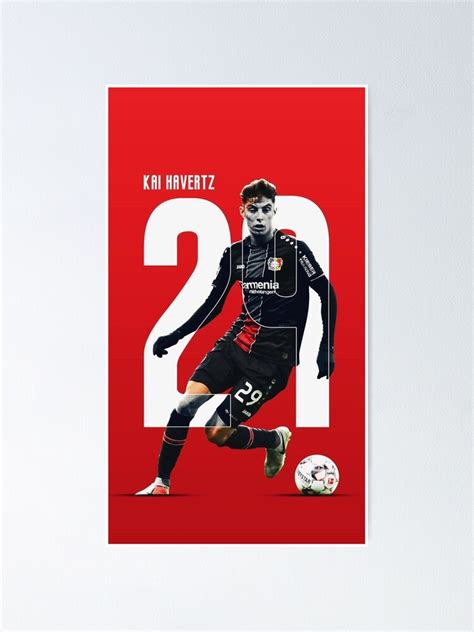 Kai Havertz Poster For Sale By Kirmanjulianto Redbubble