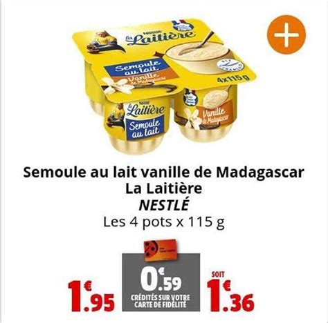 Promo Semoule Au Lait Vanille De Madagascar La Laitière Nestlé chez