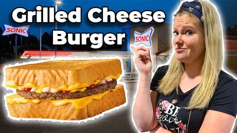 Sonics Grilled Cheese Burger Review Taste Test Tuesday Youtube