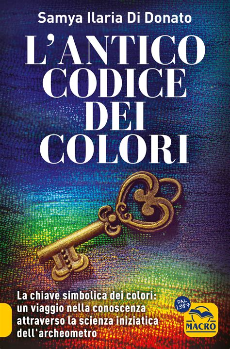 L'Antico Codice dei Colori di Samya Ilaria Di Donato