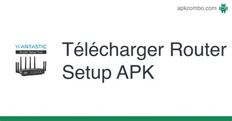 Router Setup APK Android App Télécharger Gratuitement