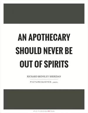 Apothecary Quotes | Apothecary Sayings | Apothecary Picture Quotes