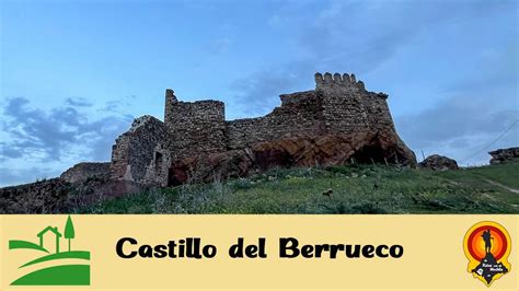 Castillo Del Berrueco Torredelcampo De Rutas Con Mi Mochila YouTube