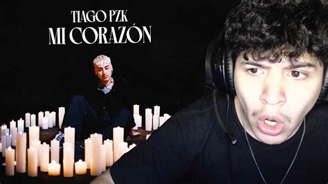 Mi Favorito Hasta Ahora I Tiago Pzk Mi Coraz N Reacci N Youtube