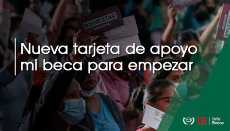 Recoge Tu Nueva Tarjeta Mi Beca Para Empezar Infobecas