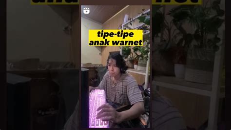 Tipe Tipe Anak Warnet Shorts Short Warnet Lucu Dagelan Humor