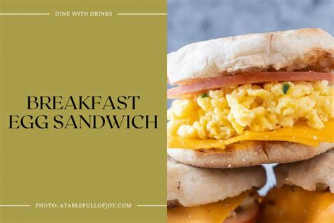 22 Breakfast Sandwich Recipes That Will Leave You Egg Cited Dinewithdrinks