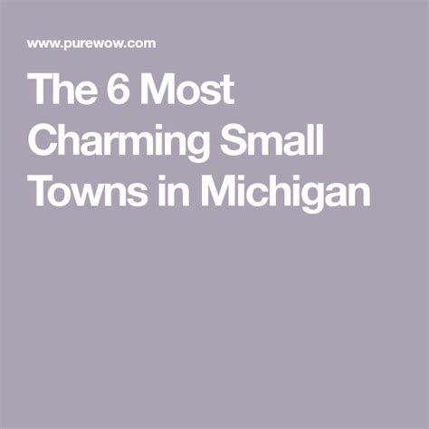 The 6 Most Charming Small Towns In Michigan