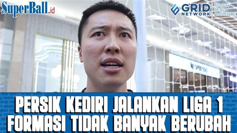 Arthur Irawan Buka Suara Terkait Kedatangan Para Pemain Baru Persik