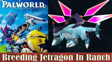 Jetragon In Palworld Breeding Recipe And Location Gamingflaws Hot Sex