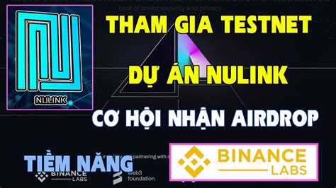 Hướng Dẫn Tham Gia Testnet Dự Án NULINK Cơ Hội Nhận Airdrop Khủng Được