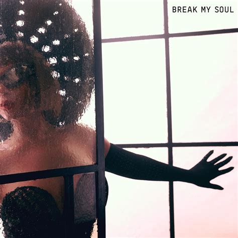 Beyonc Lan A Break My Soul Primeiro Single De Renaissance